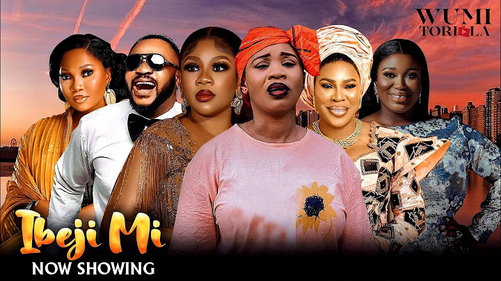 IBEJI MI Yoruba Movie - WUMI TORIOLA, ODUN ADEKOLA, FAITIAH WILLIAMS, DAMILOLA ONI, JUMOKE ODETOLA