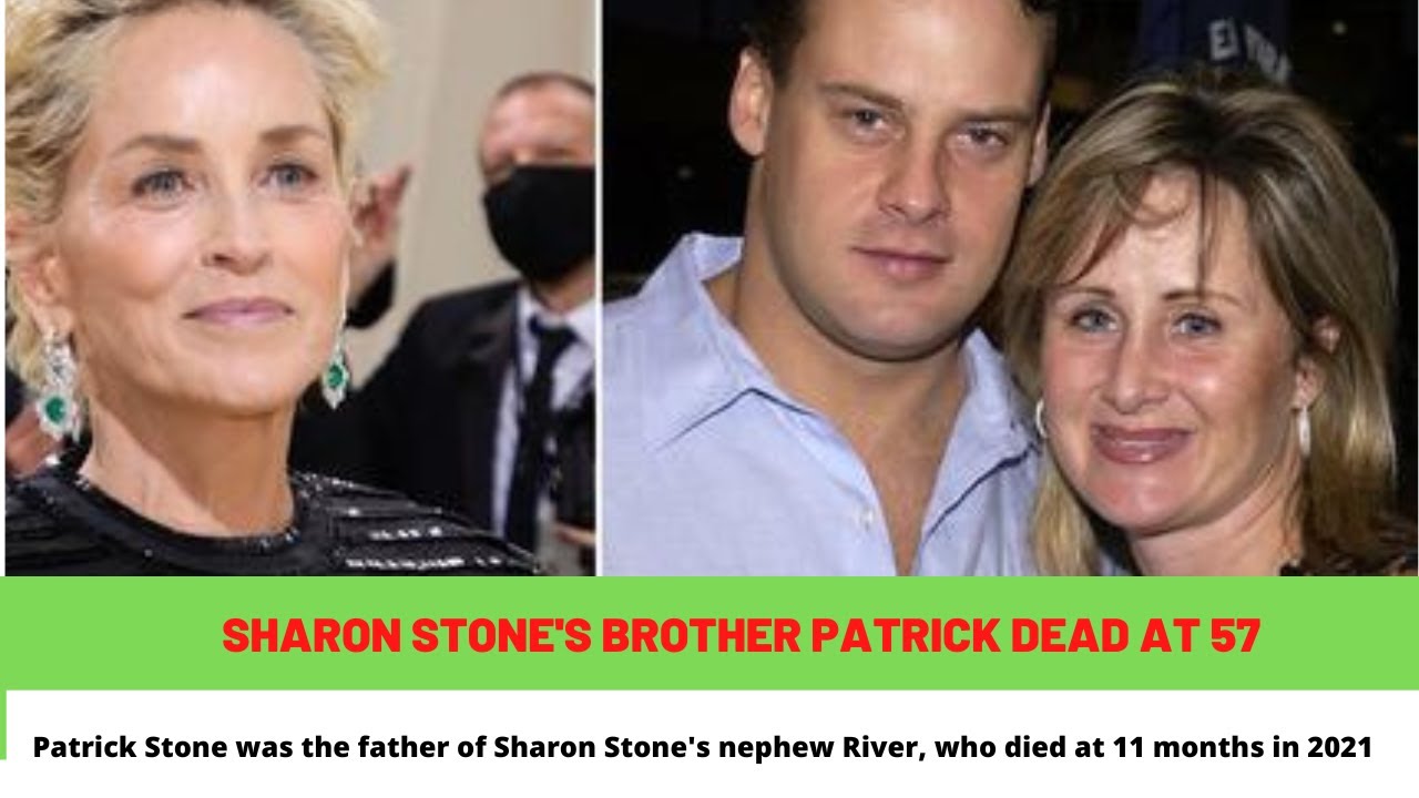Watch Sharon Stone's Brother Patrick Dead at 57 on YouTube Watch Sharon Stone's Brother Patrick Dead at 57 on YouTube