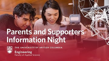 UBC Engineering: Parents and Supporters Information Night