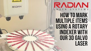 How To Mark Multiple Items Using a Rotary Indexer with our 3D Galvo Laser