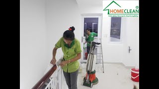 QUY TRÌNH TỔNG VỆ SINH CÔNG NGHIỆP SAU XÂY DỰNG - TIÊU CHUẨN HOMECLEAN