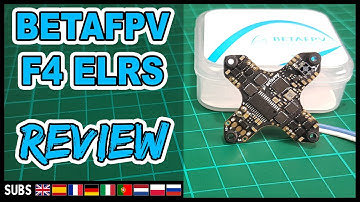 BetaFPV F4 1S 5A ELRS 2.4GHz - Flight Controller Review