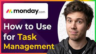 Monday.com: How to Use It for Task Management (Step-By-Step) [2026 guide]