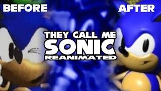 [[ Animation Test ]] They Call me Sonic - Reanimated