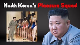 North Korea’s Secret “Pleasure Squad” Parties