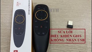 KHẮC PHỤC LỖI CHUỘT BAY ĐIỀU KHIỂN GIỌNG NÓI G10S KHÔNG NHẬN TÍN HIỆU - BTH CÔNG NGHỆ