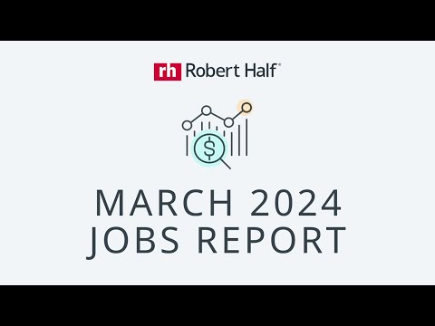 BLS March 2024 Jobs Report with Robert Half's Dawn Fay