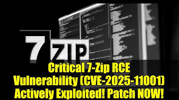Critical 7-Zip RCE Vulnerability (CVE-2025-11001) Actively Exploited! Patch NOW!