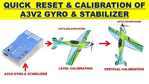 How To Reset & Calibrate A3V2 Gyro Explained