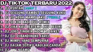 DJ TIKTOK TERBARU 2022 | DJ RUNTAH X SEUJUNG RAMBUT SEUJUNG KUKU | VIRAL FULL BASS REMIX