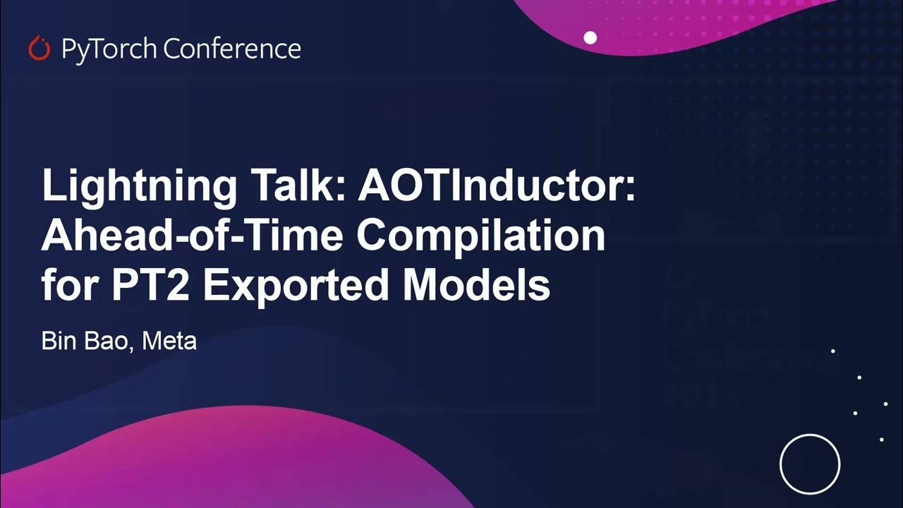 lightning-talk-aotinductor-ahead-of-time-compilation-for-pt2-exported