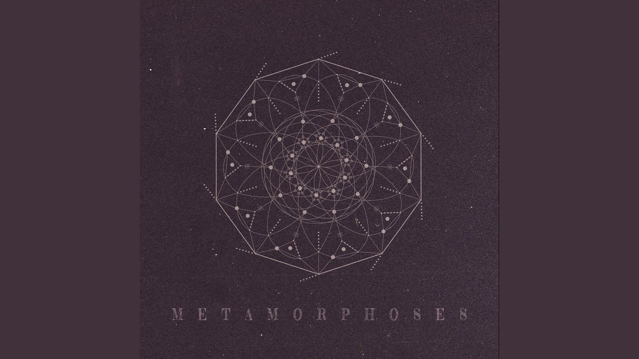 Watch Metamorphoses on YouTube Watch Metamorphoses on YouTube