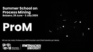 Introduction to the Process Mining Tool ProM for the Summer School on Process Mining (2026)