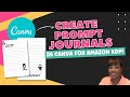 KDP Interior Design: How to Create a KDP Journal Interior with Prompts in Canva (Tips & Suggestions)