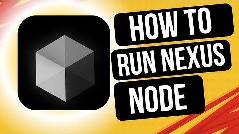 HOW TO RUN NEXUS NODE BY NEXUS LABS: Step By Step Guide
