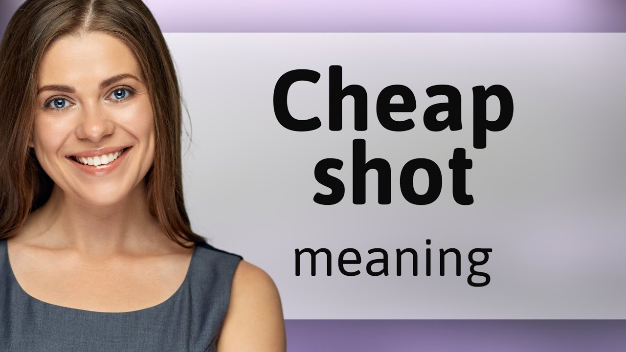 "Cheap Shot" Understanding the Phrase in English YouTube