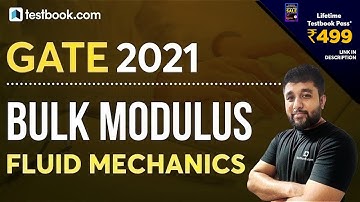 [2] GATE 2021 | Bulk Modulus | Fluid Mechanics Lectures for GATE Mechanical & Civil by Pranshu Sir