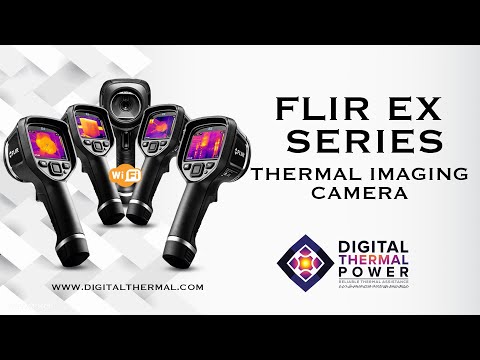 FLIR Ex- Series Themal Imaging Camera with Multi Spectral Dynamic Imaging