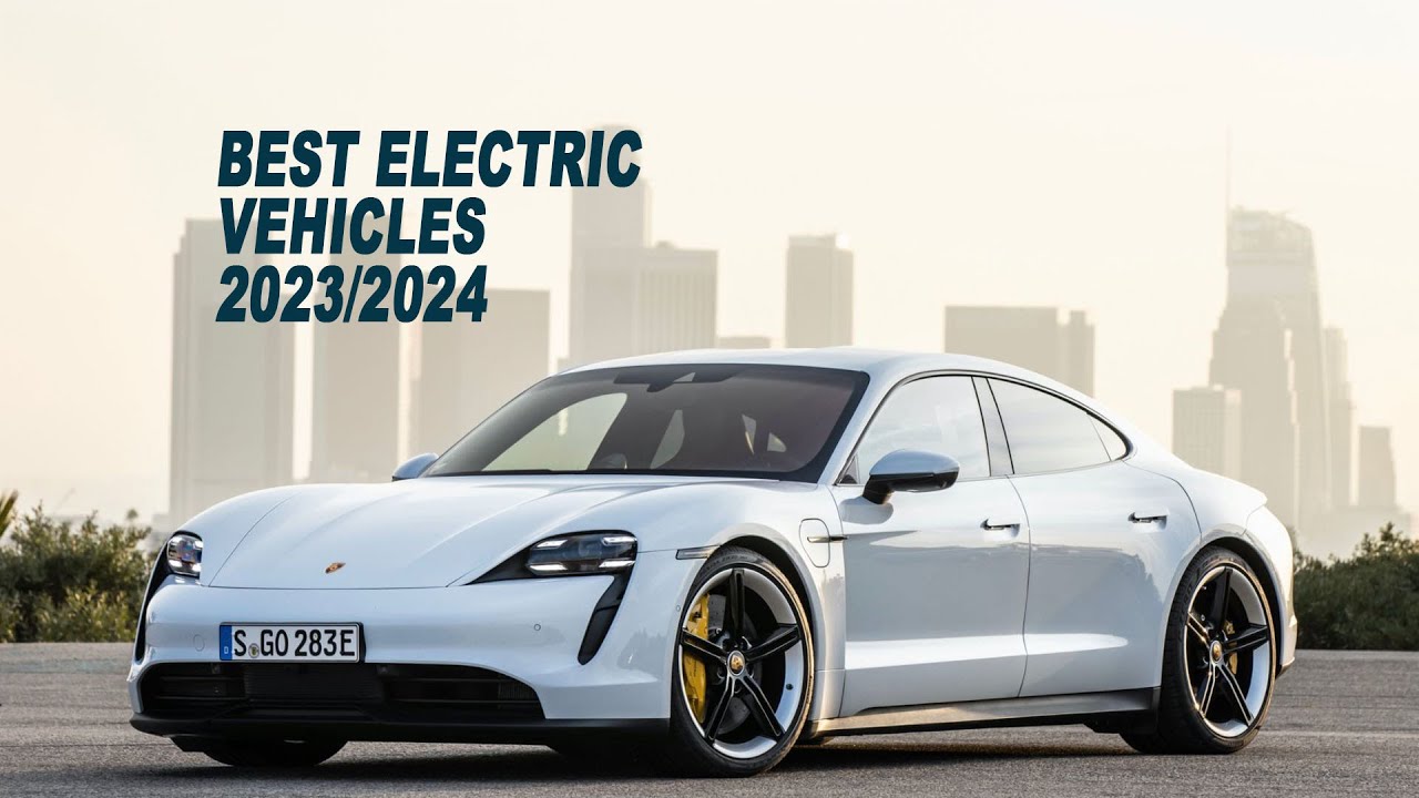 Best Electric cars 2023/2024 YouTube