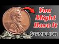 I Found a $37 Million Penny in My Change! (You Could Too)