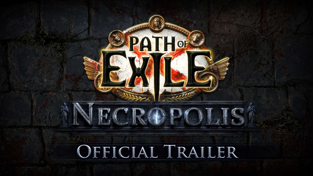 Path of Exile Necropolis Official Trailer