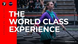 THE WORLD CLASS EXPERIENCE: Taylor Curtis of AMP Winter Guard  Season 2, Episode #6 | FloMarching