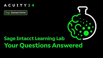 Sage Intacct Learning Lab – Your Questions Answered
