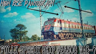 #24508 WAG-7 WITH HIGH RISE PANTOGRAPH ON FIRST PANTO || HIGH SPEED SKIP WAG7 WITH FREIGHT CONTAINER