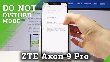 Do Not Disturb Mode in ZTE Axon 9 Pro – Mute Sounds & Vibrations