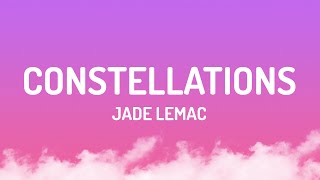 Jade Lemac - Constellations Lyrics