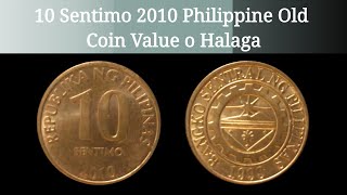 10 Sentimo 2010 Philippine Old Coin Value o Halaga