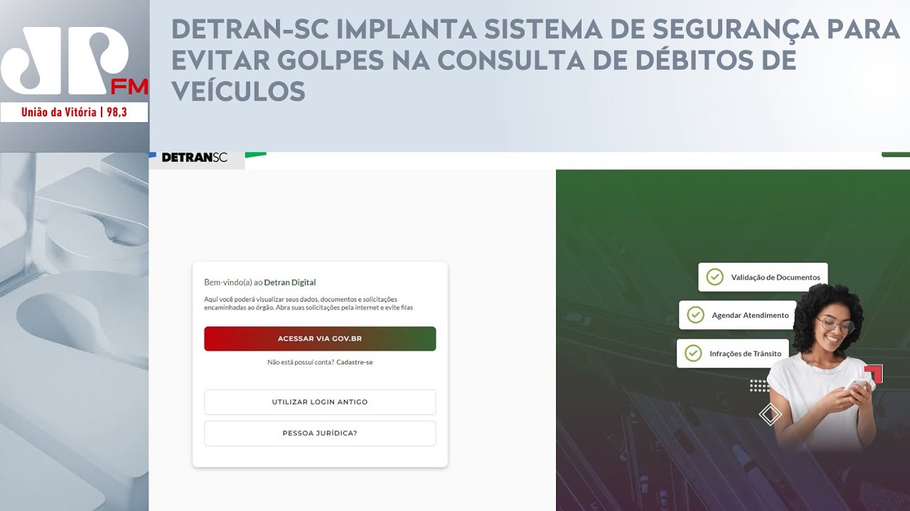 DETRAN-SC IMPLANTA SISTEMA DE SEGURANÇA PARA EVITAR GOLPES NA CONSULTA DE DÉBITOS DE VEÍCULOS