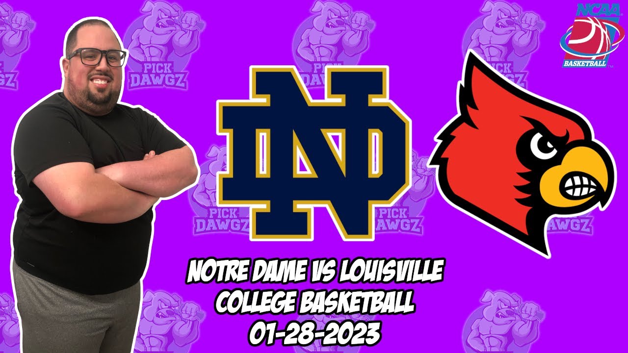 Notre Dame vs Louisville 1/28/23 College Basketball Free Pick CBB