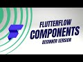 How to use components in Flutterflow (Easy Version)