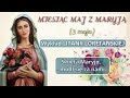 Miesiąc Maj z Maryją - 3 dzień - Rozważania Litanii Loretańskiej