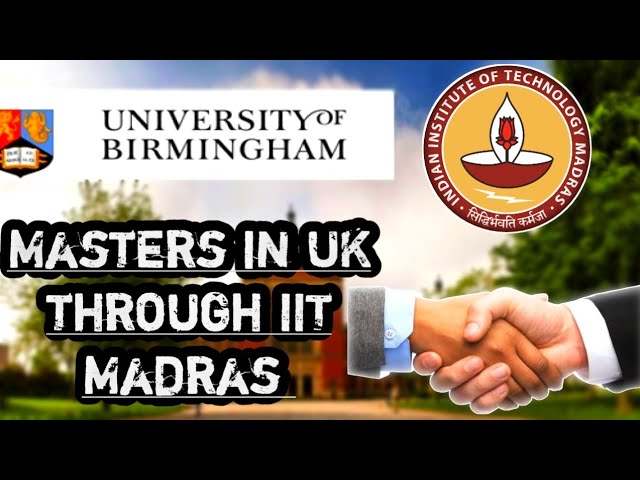 🎉University of Birmingham + IIT Madras 🎉