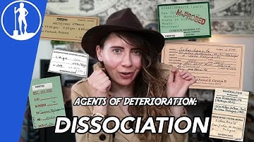 DISSOCIATION- The Agents of Deterioration (10/10) | Art Conservation 101