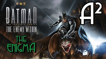 Batman: The Enemy Within - Telltale S2E1 The Enigma FULL [w/ Commentary]