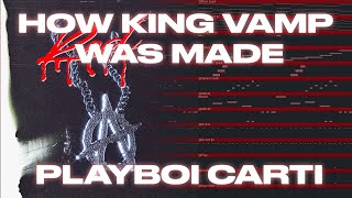 How 'King Vamp' was made in 5 minutes - Playboi Carti