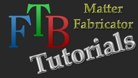Minecraft: Tutorials - GregTech Matter Fabricator