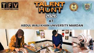 The Frontier Voice Talent Hunt 2026 at Abdul Wali Khan University Mardan | #khyberpakhtunkhwa