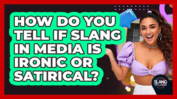 How Do You Tell If Slang In Media Is Ironic Or Satirical? - SlangXplained