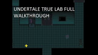 Undertale True Lab Full Walkthrough (Pacifist Run)