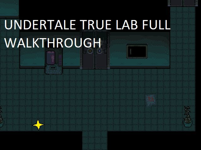 Undertale Bits & Pieces Mod Playthrough ep. 22 - The True Lab! part 1 