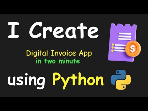 I CREATE DIGITAL INVOICE APP IN 2 MIN USING PYTHON & LEARN PYTHON BY BUILDING SIMPLE PROJECTS