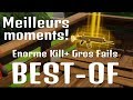 Les meilleurs moments kill et fails bestof