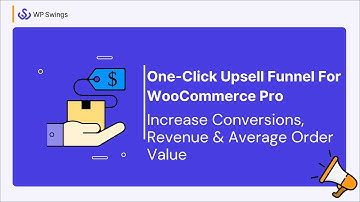 One-Click Upsell Funnel For WooCommerce Pro: Increase Conversions, Revenue & Average Order Value