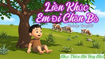 Liên Khúc Em Đi Chăn Bò – Top Nhạc Thiếu Nhi Hay Nhất 2025 – Vịt Vàng Music Land
