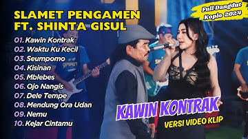 Shinta Gisul Ft Slamet Pengamen - KAWIN KONTRAK - WAKTU KU KECIL || FULL DANGDUT KOPLO 2025
