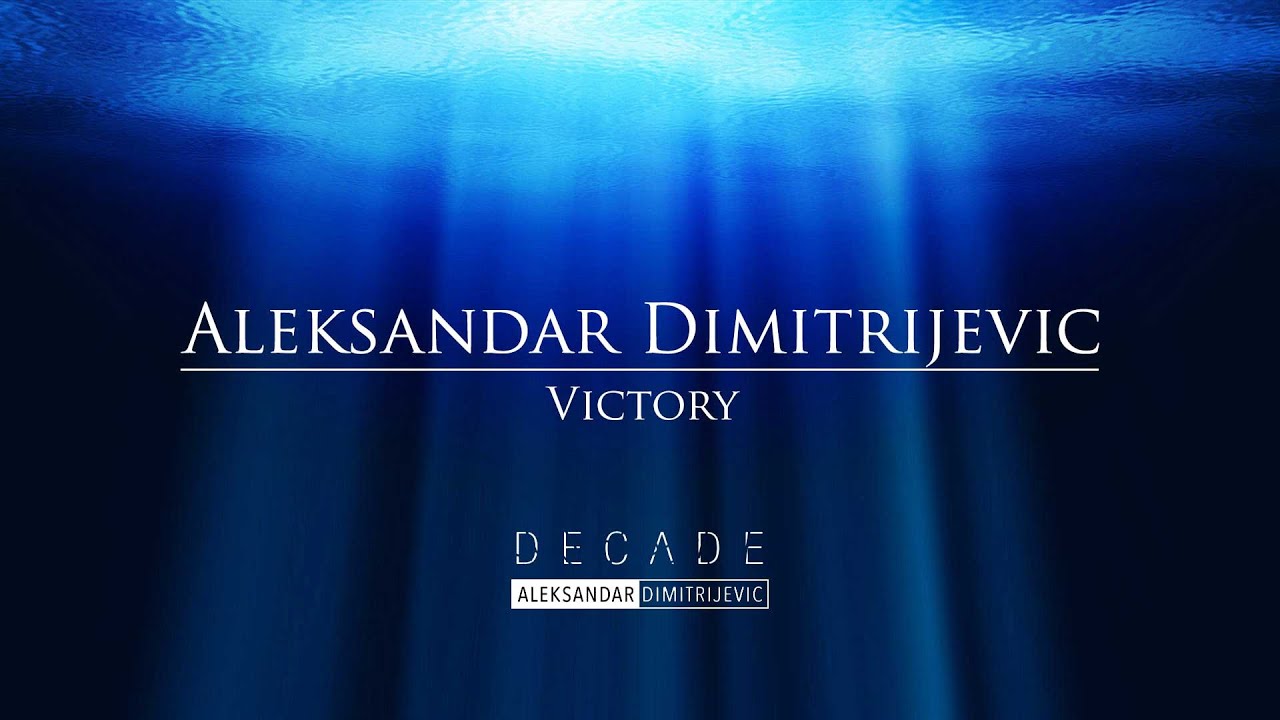 Watch Aleksandar Dimitrijevic - Victory on YouTube Watch Aleksandar Dimitrijevic - Victory on YouTube